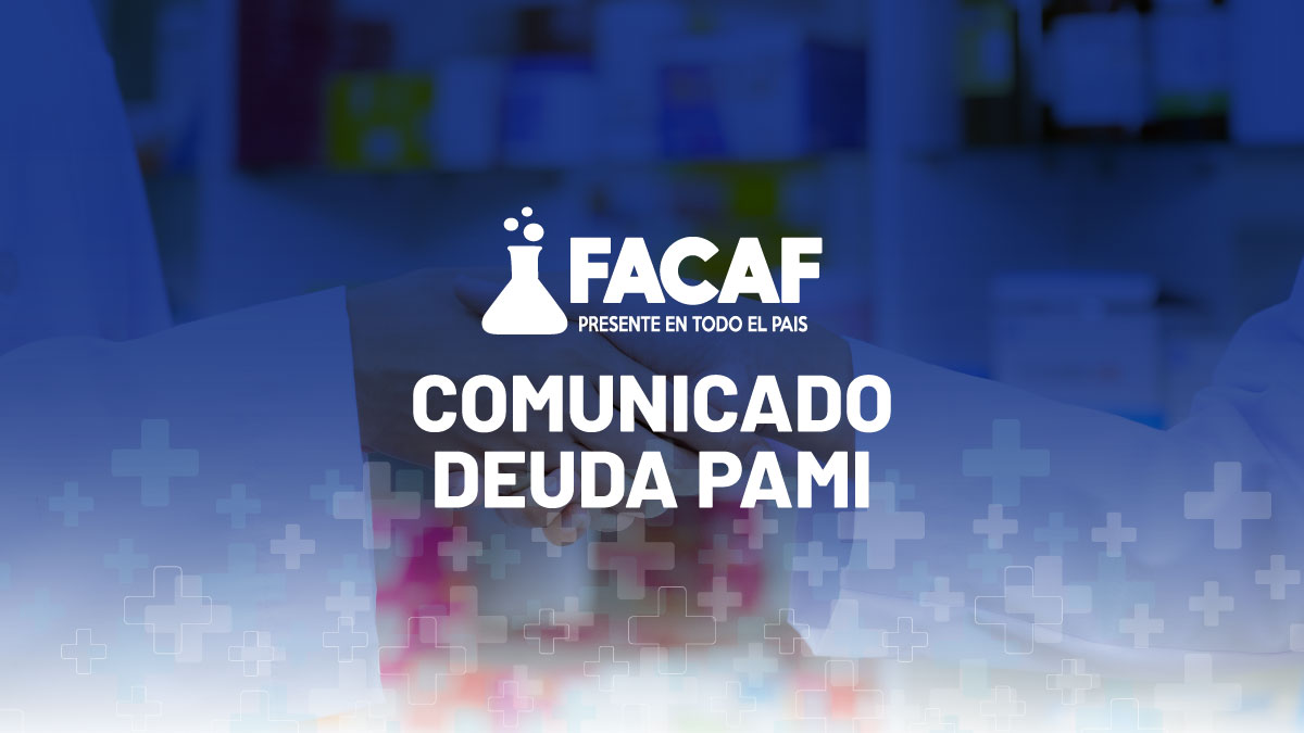 COMUNICADO FACAF - PAMI: Acuerdo de cancelación de deuda PAMI mediante LECAPs