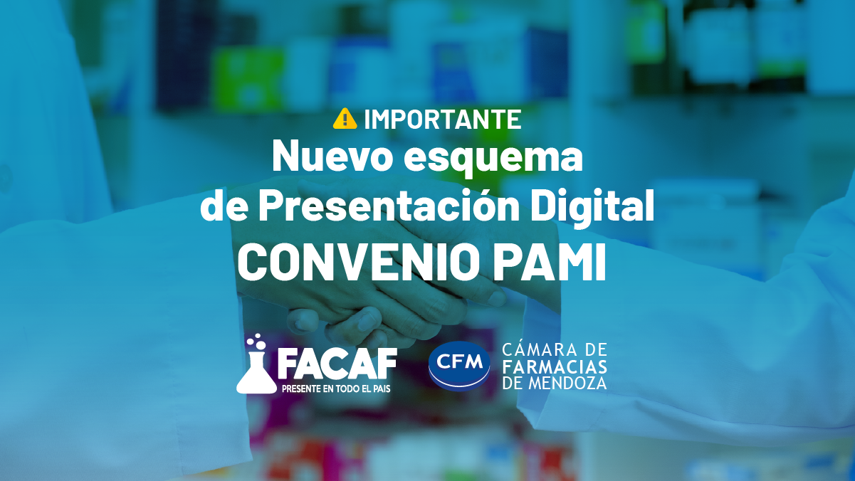 IMPORTANTE: Nuevo esquema de Presentación Digital – Convenio PAMI